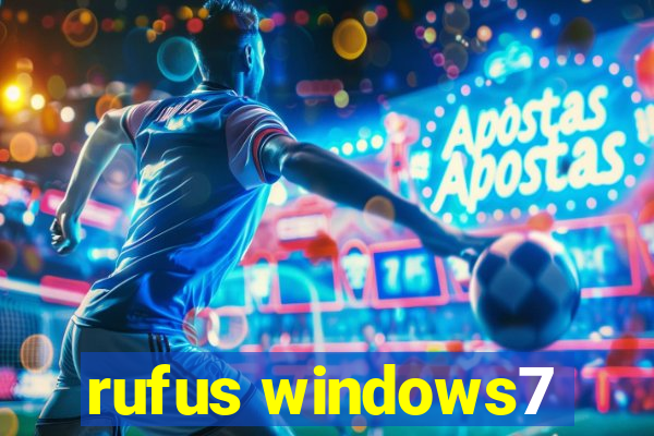 rufus windows7